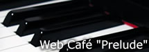Web Café "Prelude"